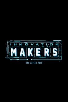 Poster do filme Innovation Makers: The Coyote Suit