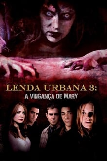 Poster do filme Lenda Urbana 3: A Vingança de Mary