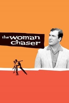 The Woman Chaser movie poster