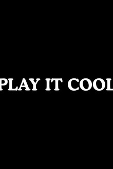 Play It Cool