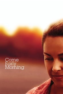 Come Early Morning movie poster