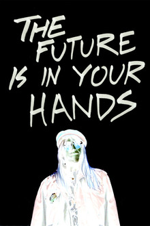 The Future Is In Your Hands