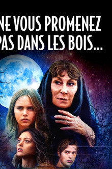Ne vous promenez pas dans les bois...