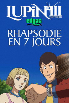 Lupin III : Rhapsodie En 7 Jours