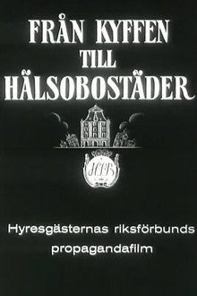 Från kyffen till hälsobostäder