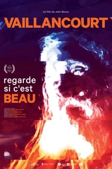 Poster do filme Vaillancourt : Regarde si c’est beau