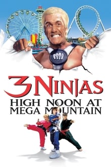 3 Ninjas: High Noon at Mega Mountain movie poster