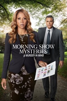 Morning Show Mysteries: A Murder in Mind Morning Show Mysteries: A Murder in Mind