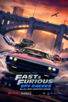 Fast & Furious Spy Racers S01