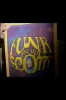 Poster do filme Funk Me Up, Scotty