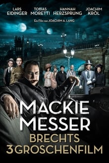 Mackie Messer - Brechts Dreigroschenfilm