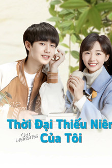 Thời Đại Thiếu Niên Của Tôi