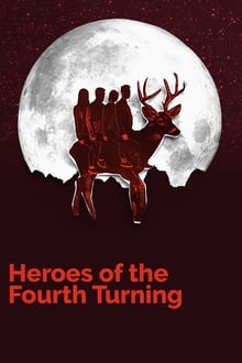 Poster do filme Heroes of the Fourth Turning