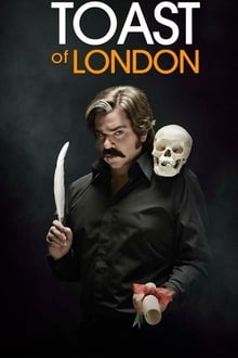Toast of London tv show poster