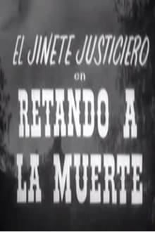 Poster do filme El jinete justiciero en retando a la muerte