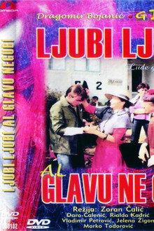 Ljubi, ljubi, al' glavu ne gubi