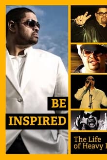 Poster do filme Be Inspired: The Life of Heavy D