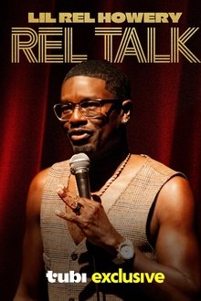 Lil Rel Howery: Rel Talk