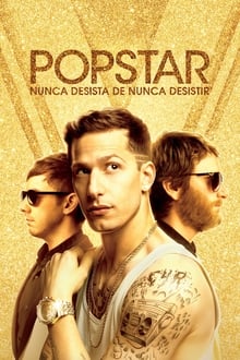 Poster do filme Popstar: Nunca Desista de Nunca Desistir