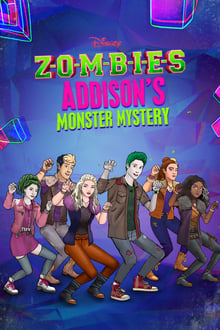 Poster da série ZOMBIES: O Mistério Monstruoso de Addison