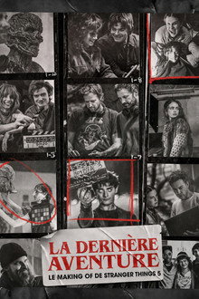 La Dernière Aventure : Le making-of de Stranger Things 5