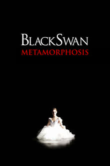 Black Swan: Metamorphosis movie poster