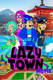 Poster do filme The LazyTown Movie