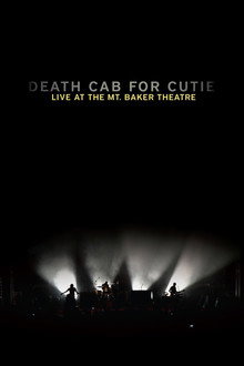 Death Cab for Cutie: Live at the Mt. Baker Theatre