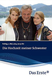 Die Hochzeit meiner Schwester
