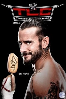 Poster do filme WWE TLC: Tables Ladders & Chairs 2011