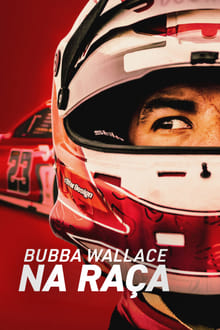 Poster da série Bubba Wallace: Na Raça