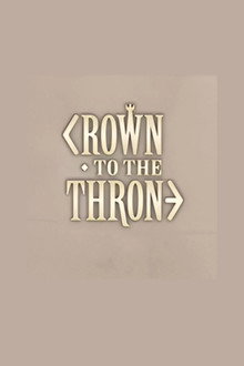 Crown to the Throne