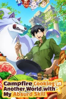 Poster da série Campfire Cooking in Another World with My Absurd Skill