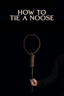 Poster do filme How to Tie a Noose