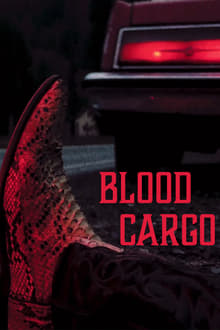 Poster do filme Blood Cargo