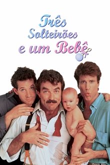 Poster do filme Três Solteirões e um Bebê