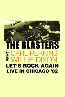 The Blasters: Let's Rock Again - Live in Chicago