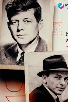 Kennedy, Sinatra and the Mafia