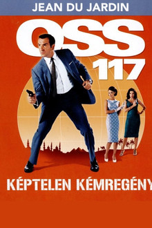 OSS 117 - Képtelen kémregény