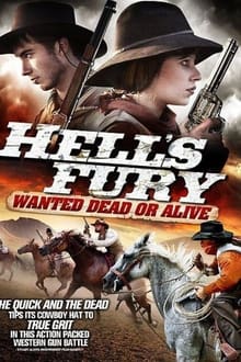 Poster do filme Hell's Fury: Wanted Dead or Alive