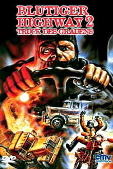Blutiger Highway 2 - Truck des Grauens