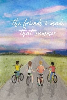 Poster do filme The Friends I Made That Summer