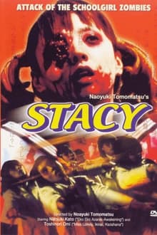 Poster do filme Stacy: Attack of the Schoolgirl Zombies