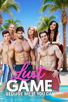 The Lust Game: Seduce Me If You Can