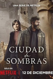 Ciudad de Sombras (Netflix): sinopsis, elenco y curiosidades de la serie