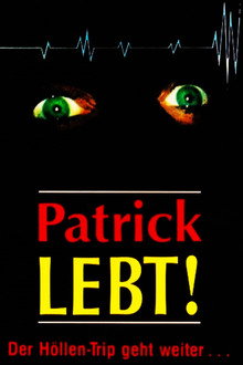 Patrick lebt!