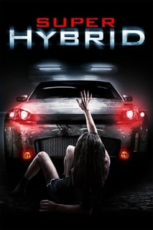 Super Hybrid movie poster