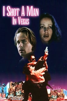 I Shot a Man in Vegas movie poster