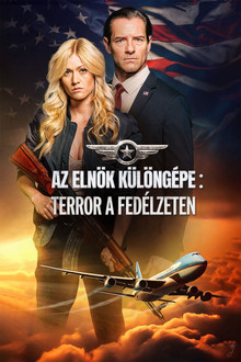 Az elnök különgépe: Terror a fedélzeten