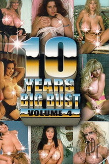 10 Years Big Bust Vol.4